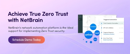 Achieve True Zero Trust with NetBrain